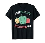 I Love Bell Peppers OK - Pimientos morrones lindos y divertidos Camiseta