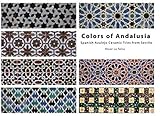 Colors of Andalusia. Spanish Azulejo Ceramic Tiles from Seville